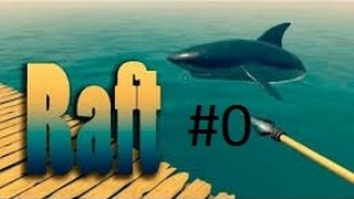 Raft #0