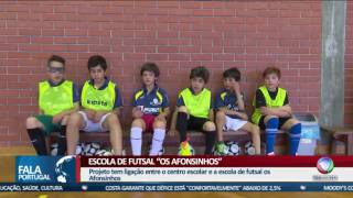 Fala Portugal - Escola de futsal Os Afonsinhos