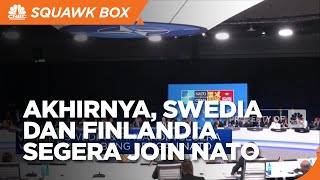 Proses Aksesi Dimulai, Swedia & Finlandia Segera Join NATO