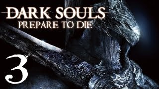 Dark Souls Prepare to Die PC Version PT. 3 - Dedunctions