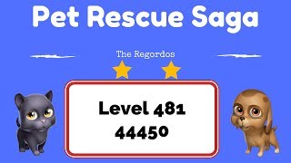 Pet Rescue Saga Level 481 44450 points No Boosters