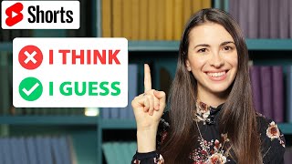 Stop Saying "I THINK!" Use these alternatives to SOUND LIKE A NATIVE #Shorts
