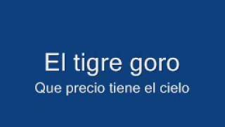 El tigre goro - Que precio tiene el cielo
