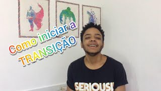 COMO INICIAR A TRANSIÇÃO || Stefan Costa - Trans Boy Life