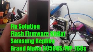Fix Solution  Flash Firmware KitKat Samsung Replika Grand Alpha G8508S/MP-168s