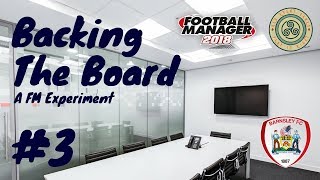 Backing The Board - A #FM18 Team Experiment - Episode 3 - Barnsley