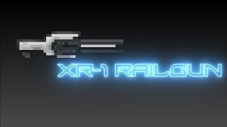 Starbound XR-1 Railgun Prototype [Mod Video]