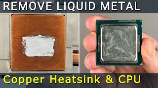 Ultimate guide to removing liquid metal from your CPU and copper heatsink