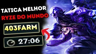RYZE MID - 408 DE FARM EM 27 MINUTOS DE JOGO