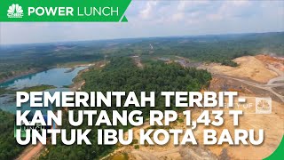 Bangun Jembatan Ibu Kota Baru Pemerintah Terbitkan Utang Rp 1,43 T