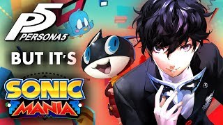 Persona 5 Intro but it's Sonic Mania