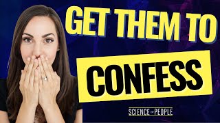 How to Get Someone to Confess