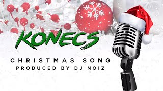 KONECS - Christmas Song [Prod by Dj Noiz]