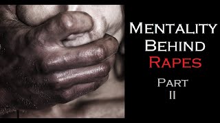#Rape E03 | #Mentality Behind Rapes Prt 2 क्यों होते हैं रेप्स? | #NoMoreNirbhaya | #Hyderabad