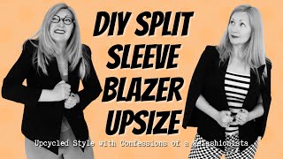 Blazer Upsize + split sleeve refashion tutorial ♥