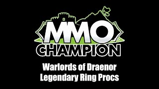 Patch 6.2 - Legendary Ring Proc Visuals