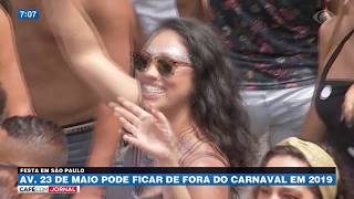 SP: Av. 23 de Maio pode ficar de fora do Carnaval de 2019