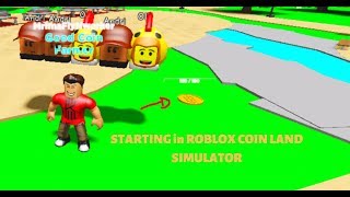STARTING in ROBLOX COIN LAND SIMULATOR