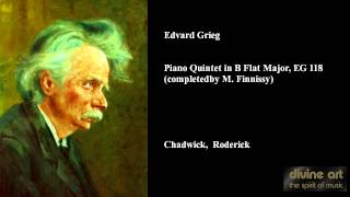 Edvard Grieg, Piano Quintet in B Flat Major, EG 118 (completed by M. Finnissy)