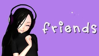 [MMD] FRIENDS - MEME