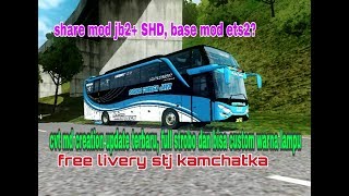 MOD BUSSID TERBARU!!JB2+ SHD base mod ets2?CVT MD PROJECT. galer mana punya??