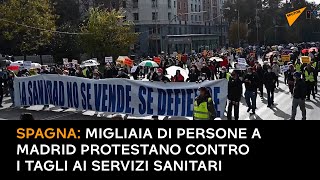 Spagna: Migliaia di persone a Madrid protestano contro i tagli ai servizi sanitari