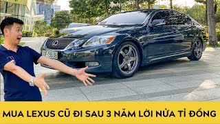 Mua Lexus cũ đi sau 3 năm lời nửa tỉ đồng?