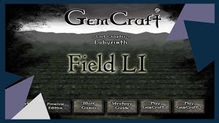 GemCraft Labyrinth. Прохождение. Field L1