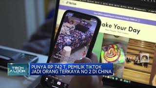 Punya Rp 742 T, Pemilik TikTok Orang Terkaya No 2 di China