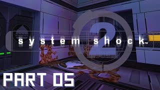 HYDROPONICS - Let's Play System Shock 2 Part 5 | Game Walkthrough
