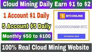 Btconline.io Free Cloud Mining Website Review | Daily Earn $1 to $5 Easily