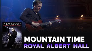 Joe Bonamassa - "Mountain Time" - Live From The Royal Albert Hall