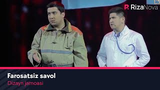 Dizayn jamoasi - Farosatsiz savol