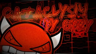 Cataclysm (Hard Demon) - by Gboy 100% Complete (ToshDeluxe)