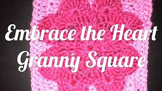 #264 - Embrace the Heart - 2018 Granny Square CAL