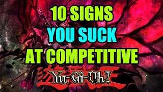 10 Signs You SUCK at COMPETITIVE Yu-Gi-Oh! The Try-hards and Elitists of Yu-Gi-Oh!