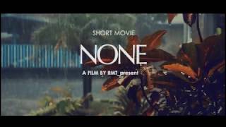 Short Movie "NONE" tolong menolong