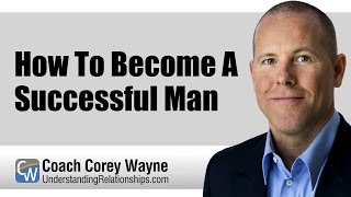 How To Become A Successful Man