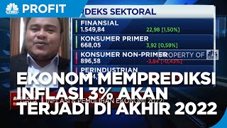 Ekonom Prediksi Inflasi 3% Terjadi di Akhir 2022