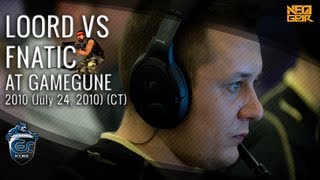 [POV] Loord vs fnatic @ GameGune 2010 (July 24, 2010) (CT)