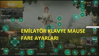 PUBG,EMİLATÖR,KLAVYE MAUSE FARE AYARLARI.