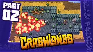 Hardcore Crashlands - Part 2 - Squee with Excitement