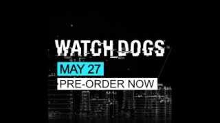 Watch Dogs - Pre Order Trailer