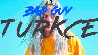 Billie Eilish - bad guy | Türkçe Çeviri - Turkish Lyrics