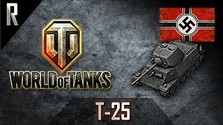 ► World of Tanks: T-25, German Tier V medium tank [9 kills, 3361 dmg]