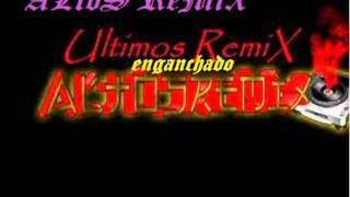 AlTOs REmix henganchado