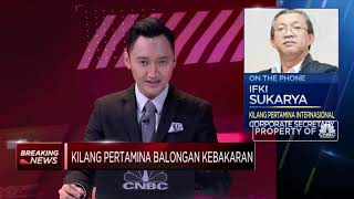 Kilang Balongan Terbakar & Meledak, Ini Penjelasan Pertamina