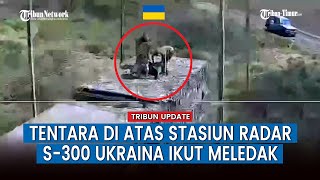 Operasikan UAV Lancet, Rusia Hancurkan Stasiun Radar S-300 Ukraina dan Buat Ukraina Kalang Kabut
