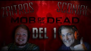 zaitr0s och Sconial spelar BO2 zombie - Mod Of The Dead - Del 1