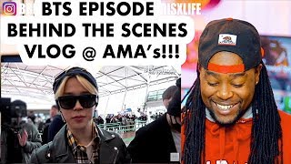 EPISODE BTS @ AMAs 2017 | REACTION!!! | BEHIND THE SCENE VLOG 방탄소년단